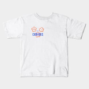 Keep curious Kids T-Shirt